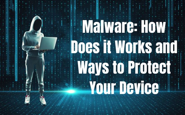 Wie funktioniert Malware und Möglichkeiten zum Schutz Ihres Geräts?