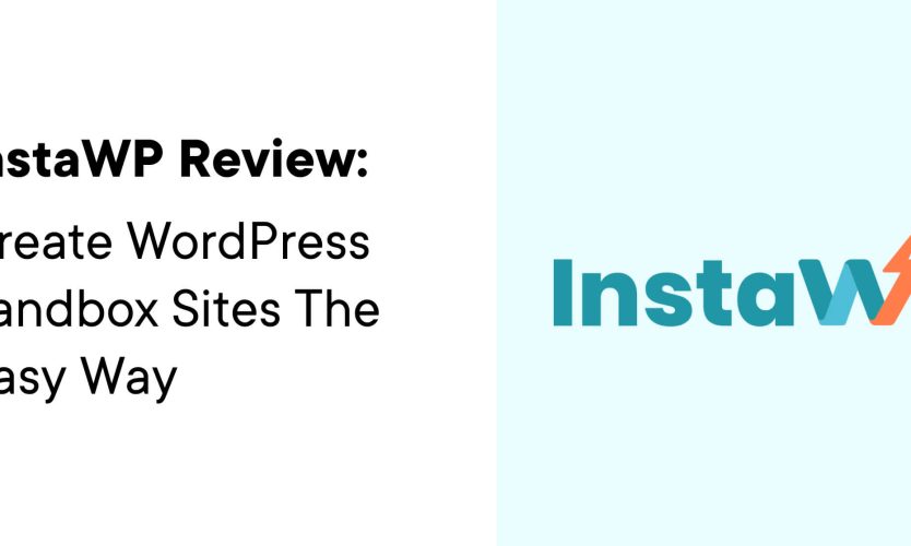 InstaWP Review: Erstellen Sie WordPress-Sandbox-Sites auf einfache Weise
