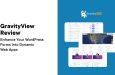 GravityView Review: Erweitern Sie Ihre WordPress-Formulare in dynamische Web-Apps